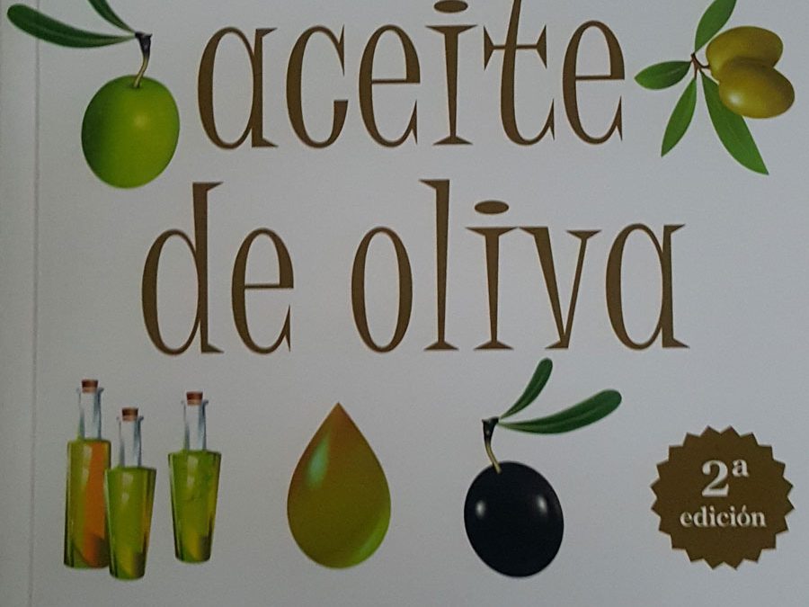 Manual de Cata y Maridaje del Aceite de Oliva. Editorial Almuzara. 2010.
